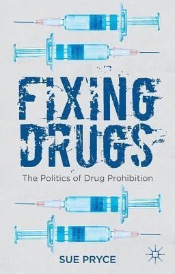 Fixing Drugs(English, Paperback, Pryce S.)