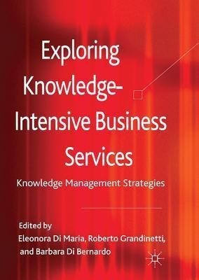 Exploring Knowledge-Intensive Business Services(English, Hardcover, Grandinetti Roberto)