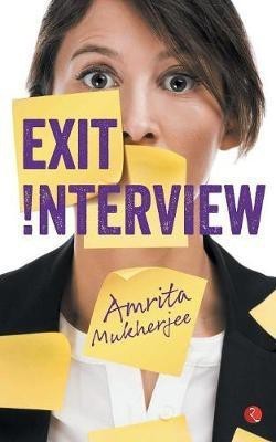 Exit Interview(English, Paperback, Mukherjee Amrita)