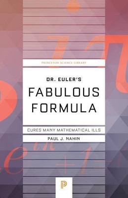 Dr. Euler's Fabulous Formula(English, Paperback, Nahin Paul J.)