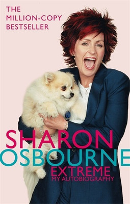 Sharon Osbourne Extreme: My Autobiography(English, Paperback, Osbourne Sharon)