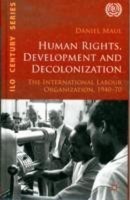 Human Rights, Development and Decolonization(English, Hardcover, Maul D.)