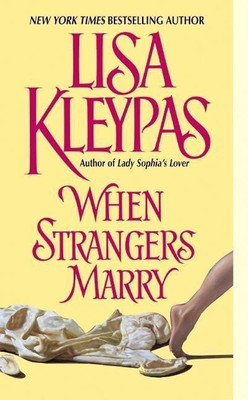 When Strangers Marry(English, Paperback, Kleypas Lisa)