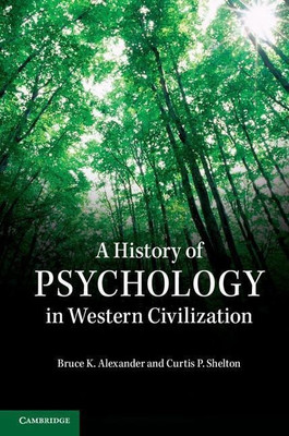 A History of Psychology in Western Civilization(English, Paperback, Alexander Bruce K.)