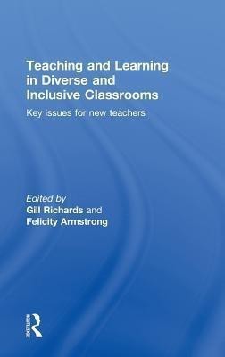 Teaching and Learning in Diverse and Inclusive Classrooms(English, Hardcover, unknown)