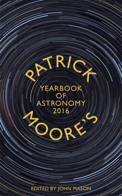 Patrick Moore's Yearbook of Astronomy 2016(English, Hardcover, Moore Patrick)
