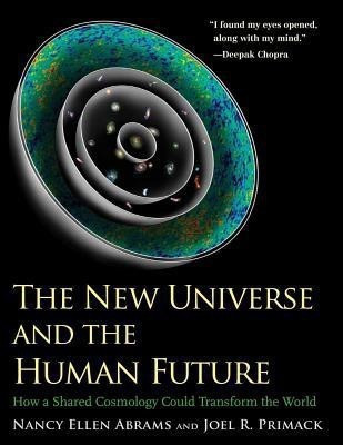 The New Universe and the Human Future(English, Paperback, Abrams Nancy Ellen)
