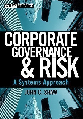 Corporate Governance and Risk(English, Hardcover, Shaw John C.)