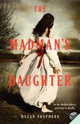 The Madman's Daughter(English, Paperback, Shepherd Megan)