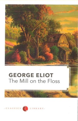 Mill on the Floss(English, Paperback, Eliot George)