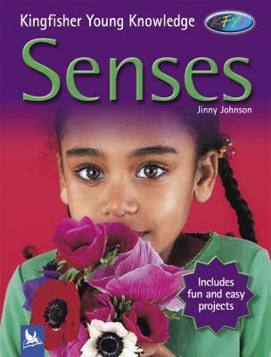 Kingfisher Young Knowledge: Senses(English, Paperback, Johnson Jinny)