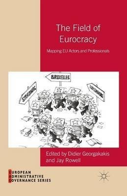 The Field of Eurocracy(English, Paperback, unknown)