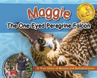 Maggie the One-Eyed Peregrine Falcon(English, Hardcover, Gove-Berg Christie)