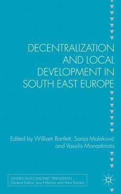 Decentralization and Local Development in South East Europe(English, Hardcover, unknown)