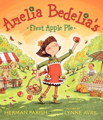 Amelia Bedelia's First Apple Pie(English, Paperback, Parish Herman)