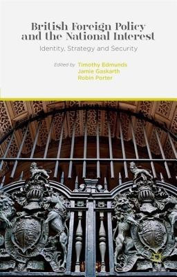 British Foreign Policy and the National Interest(English, Hardcover, unknown)
