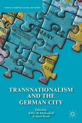 Transnationalism and the German City(English, Hardcover, unknown)