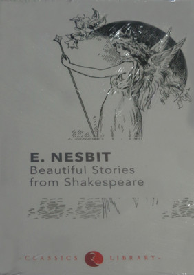Beautiful Stories from Shakespeare(English, Paperback, Nesbit E.)