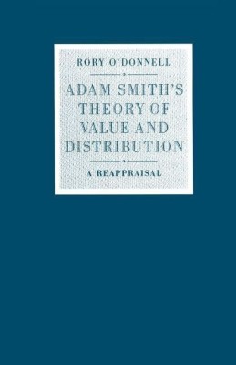 Adam Smith's Theory of Value and Distribution(English, Paperback, O'Donnell Rory)