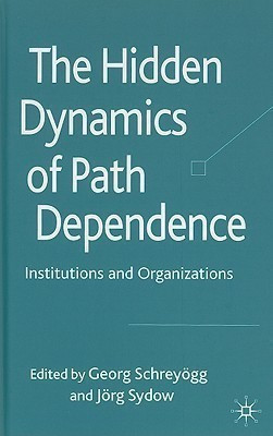 The Hidden Dynamics of Path Dependence(English, Hardcover, unknown)