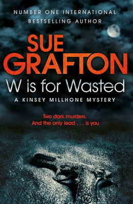 W is for Wasted(English, Paperback, Grafton Sue)