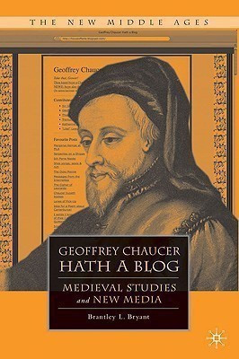 Geoffrey Chaucer Hath a Blog(English, Hardcover, Bryant B.)