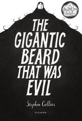 The Gigantic Beard That Was Evil(English, Hardcover, Collins Stephen)