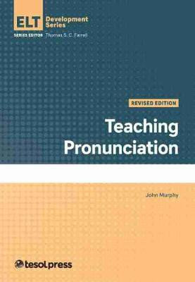 Teaching Pronunciation, Revised(English, Paperback, Murphy John)