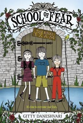 The School of Fear: The Final Exam(English, Paperback, Daneshvari Gitty)