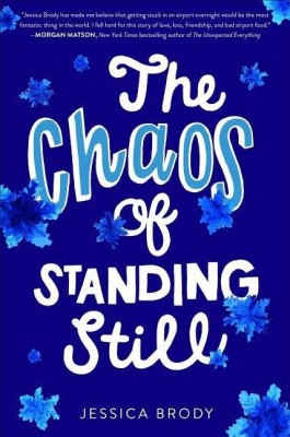 The Chaos of Standing Still(English, Hardcover, Brody Jessica)