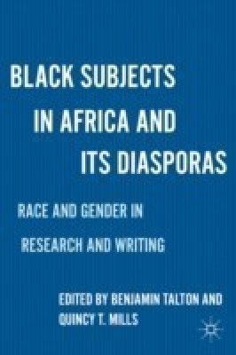 Black Subjects in Africa and Its Diasporas(English, Hardcover, unknown)