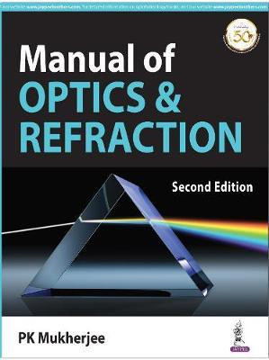 Manual of Optics & Refraction(English, Paperback, Mukherjee PK)