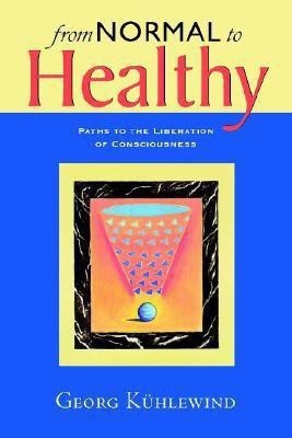 From Normal to Healthy(English, Paperback, Kuehlewind Georg)