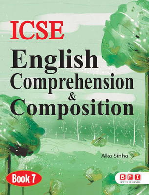 ICSE English Comprehension & Composition 7- (FOR Class 7)(Paperback, BPI)