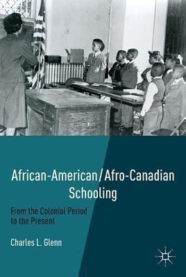 African-American/Afro-Canadian Schooling(English, Hardcover, Glenn C.)