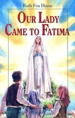 Our Lady Came to Fatima(English, Paperback, Hume Ruth Fox)