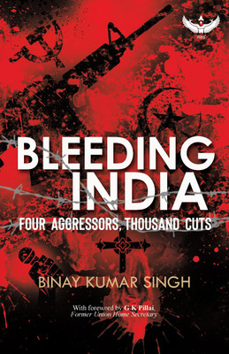 Bleeding India(English, Paperback, Singh Binay kumar)