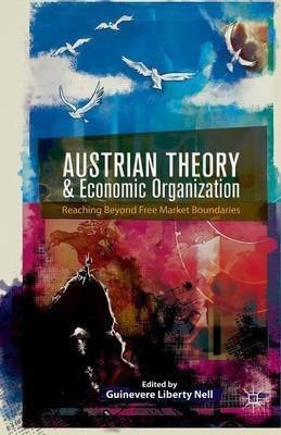 Austrian Theory and Economic Organization(English, Paperback, unknown)