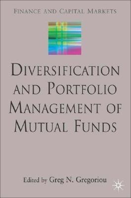 Diversification and Portfolio Management of Mutual Funds(English, Hardcover, unknown)