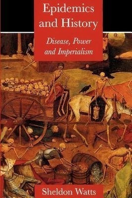 Epidemics and History(English, Paperback, Watts Sheldon)