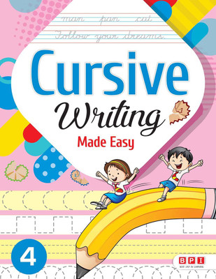 Cursive Writing Made Easy 4- (FOR Class 4)(Paperback, BPI)