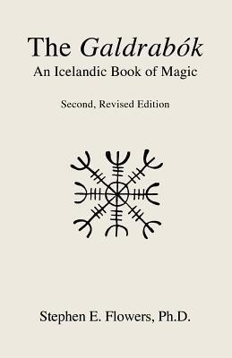 The Galdrabok(English, Paperback, Flowers Stephen E)