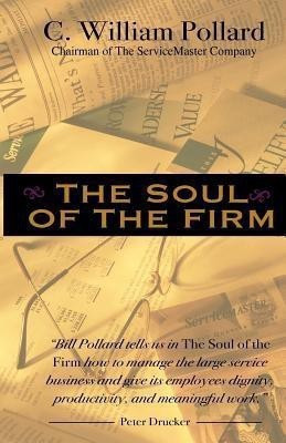 The Soul of the Firm(English, Paperback, Pollard C William)
