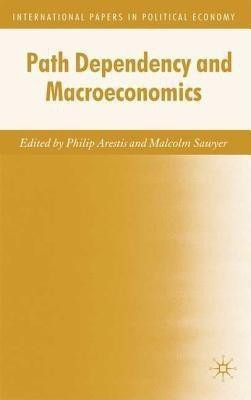 Path Dependency and Macroeconomics(English, Hardcover, unknown)