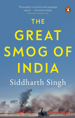 The Great Smog of India(English, Hardcover, Singh Siddharth)