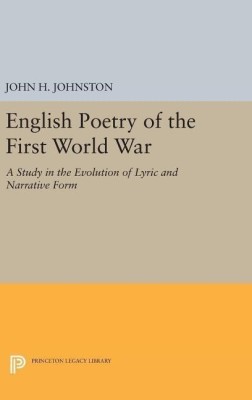 English Poetry of the First World War(English, Hardcover, Johnston John H.)