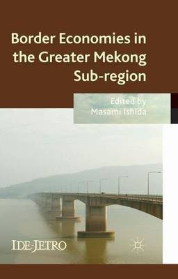 Border Economies in the Greater Mekong Sub-region(English, Hardcover, unknown)