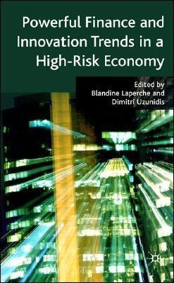Powerful Finance and Innovation Trends in a High-Risk Economy(English, Hardcover, unknown)