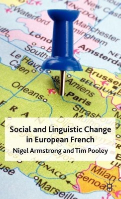 Social and Linguistic Change in European French(English, Hardcover, Armstrong N.)