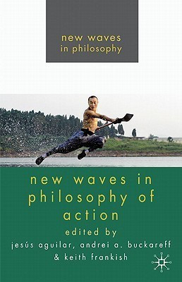 New Waves in Philosophy of Action(English, Paperback, unknown)